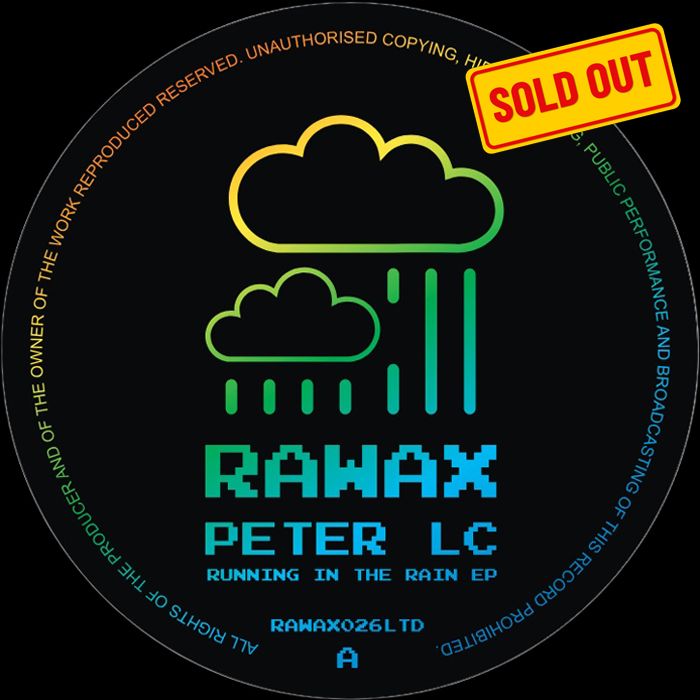 Peter LC - Running In The Rain EP | Rawax (RAWAX026LTD) - main Peter LC - Running In The Rain EP | Rawax (RAWAX026LTD) - main