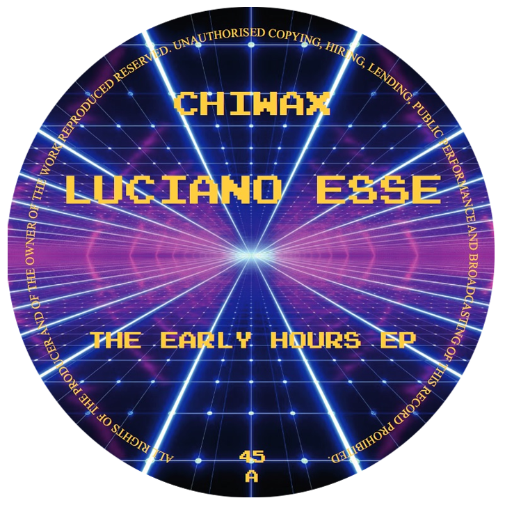Luciano Esse - The Early Hours EP | Chiwax (CHIWAX045)