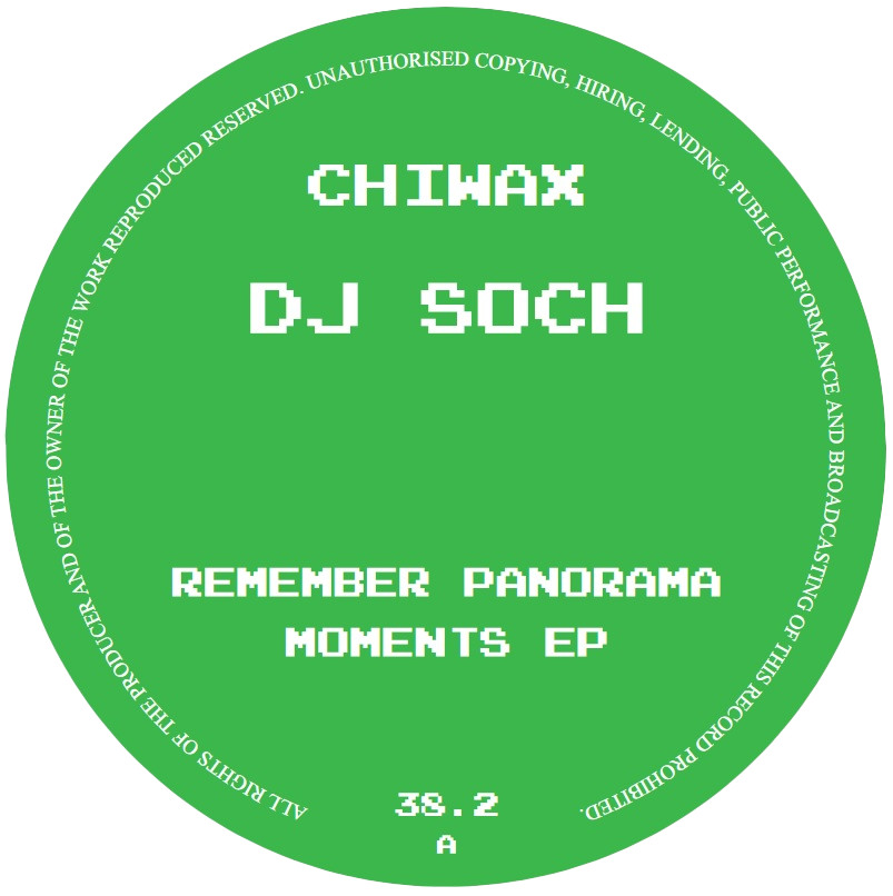 DJ Soch - Remember panorama Moments EP | Chiwax (CHIWAX038.2) - main DJ Soch - Remember panorama Moments EP | Chiwax (CHIWAX038.2) - main