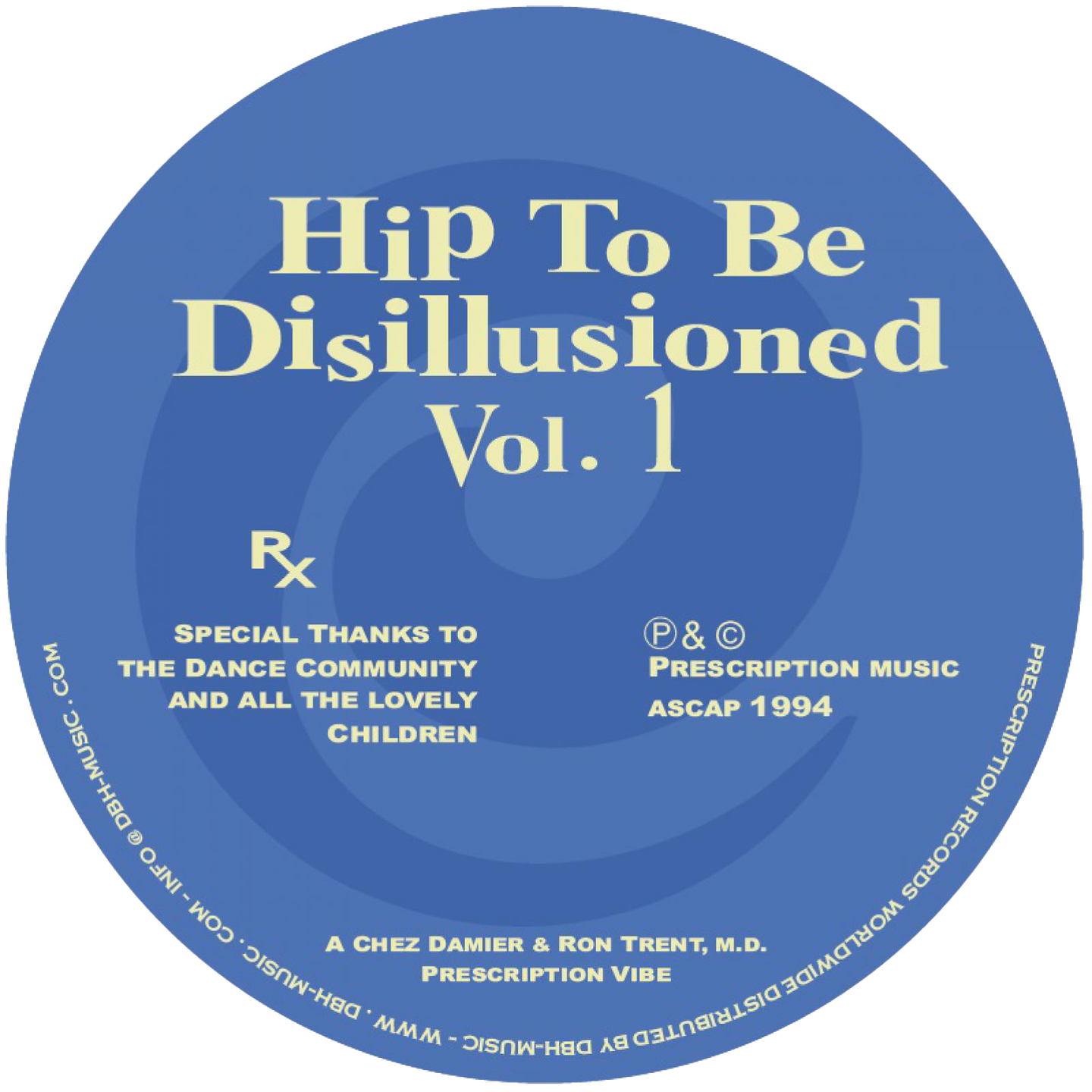 Chez Damier & Ron Trent & M.D. - Hip To Be Disillusioned Vol. 1 | Prescription Records (Pres107) - main Chez Damier & Ron Trent & M.D. - Hip To Be Disillusioned Vol. 1 | Prescription Records (Pres107) - main