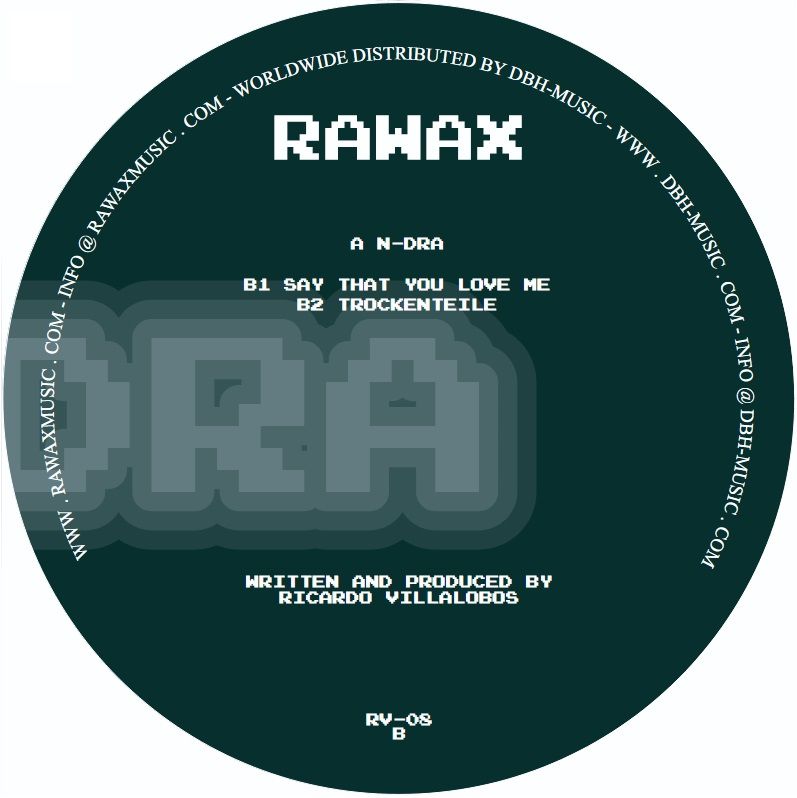 Ricardo Villalobos - N-DRA | Rawax (RV-08) - 2 Ricardo Villalobos - N-DRA | Rawax (RV-08) - 2