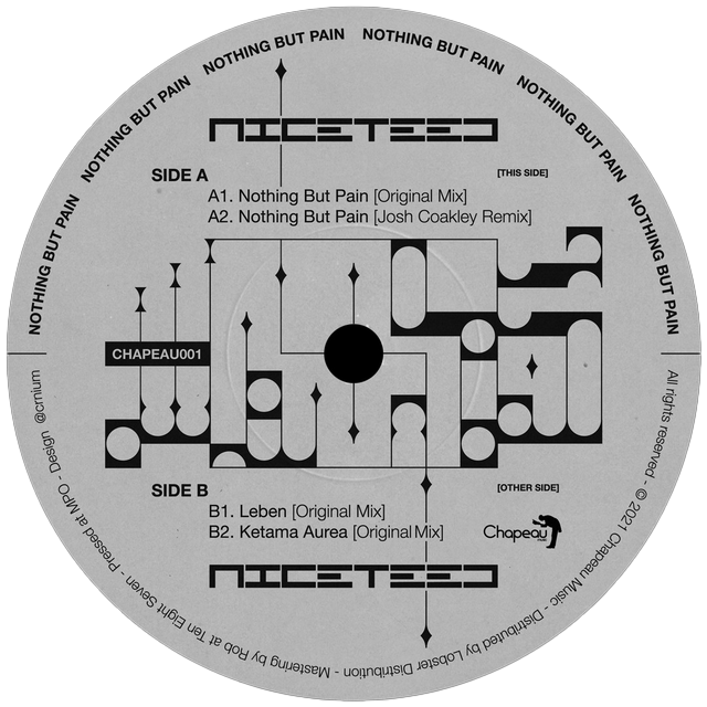 Niceteed - Nothing But Pain | Chapeau Music (CHAPEAU001)