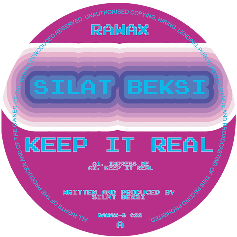 Silat Beksi - Keep It Real | Rawax (RAWAX-S022)