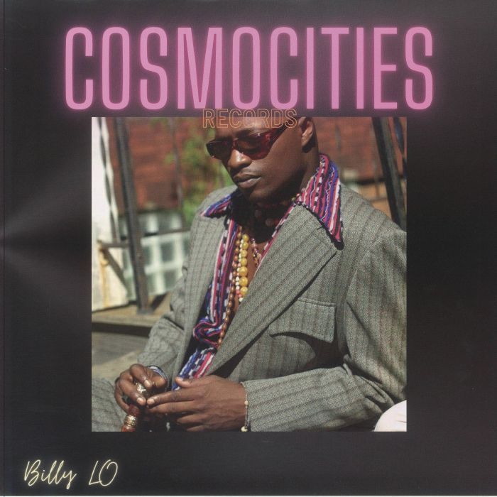 Billy Love - Billy Lo | Cosmocities Records (CMSR015) Billy Love - Billy Lo | Cosmocities Records (CMSR015)
