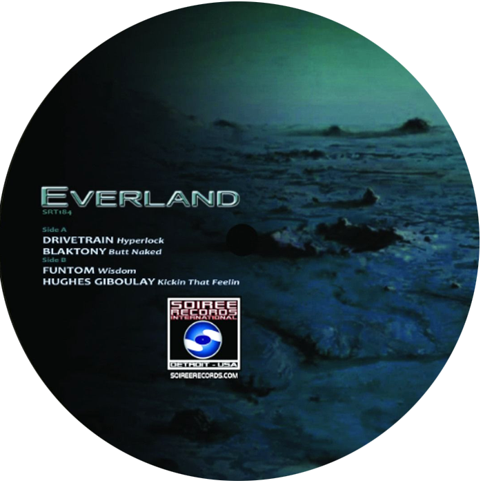 Drivetrain & Blak Tony & Funtom & Hughes Giboulay - Everland | Soiree Records International (SRT184) Drivetrain & Blak Tony & Funtom & Hughes Giboulay - Everland | Soiree Records International (SRT184)