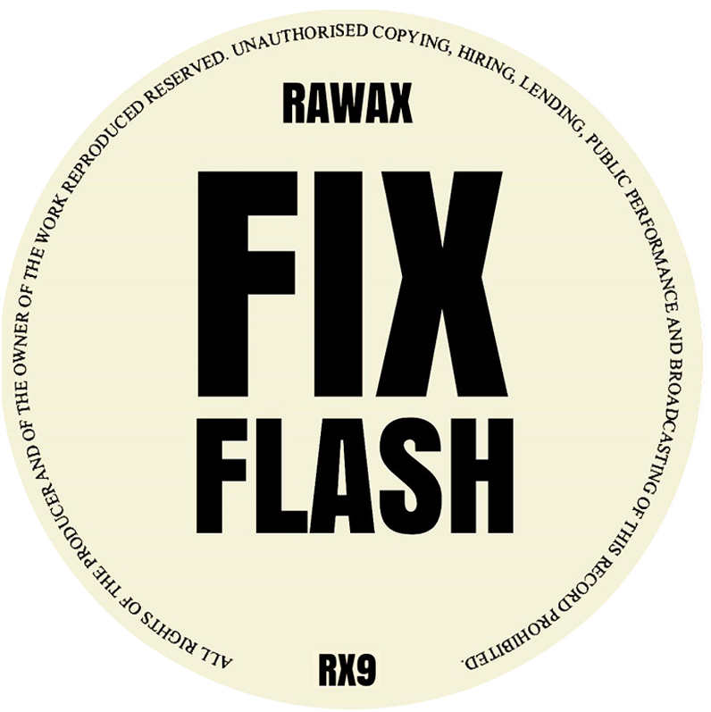 Fix - Flash | Rawax (RX9)