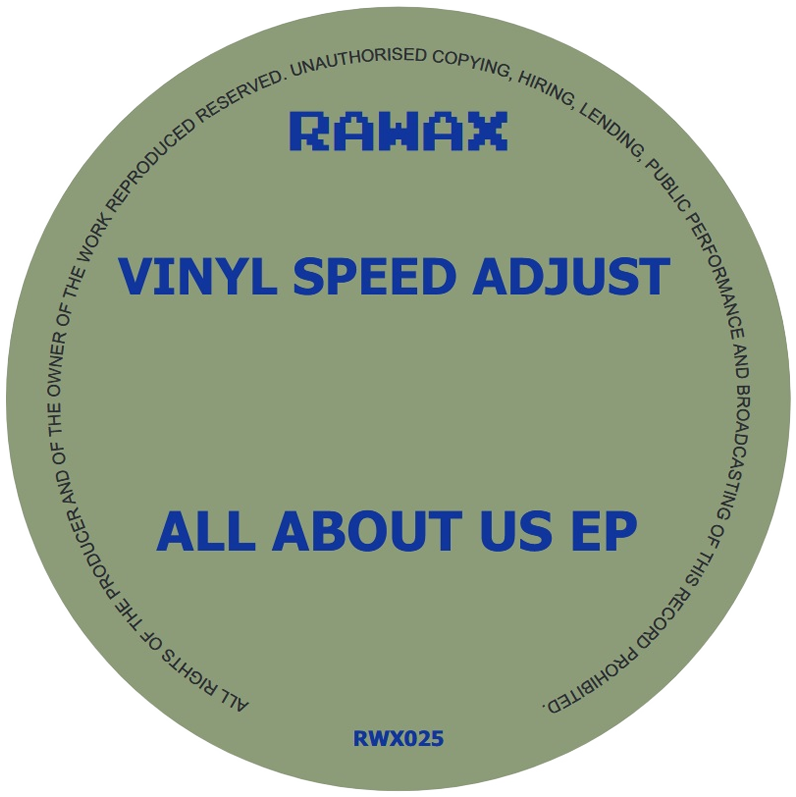Vinyl Speed Adjust - All About Us Ep | Rawax (RWX025)