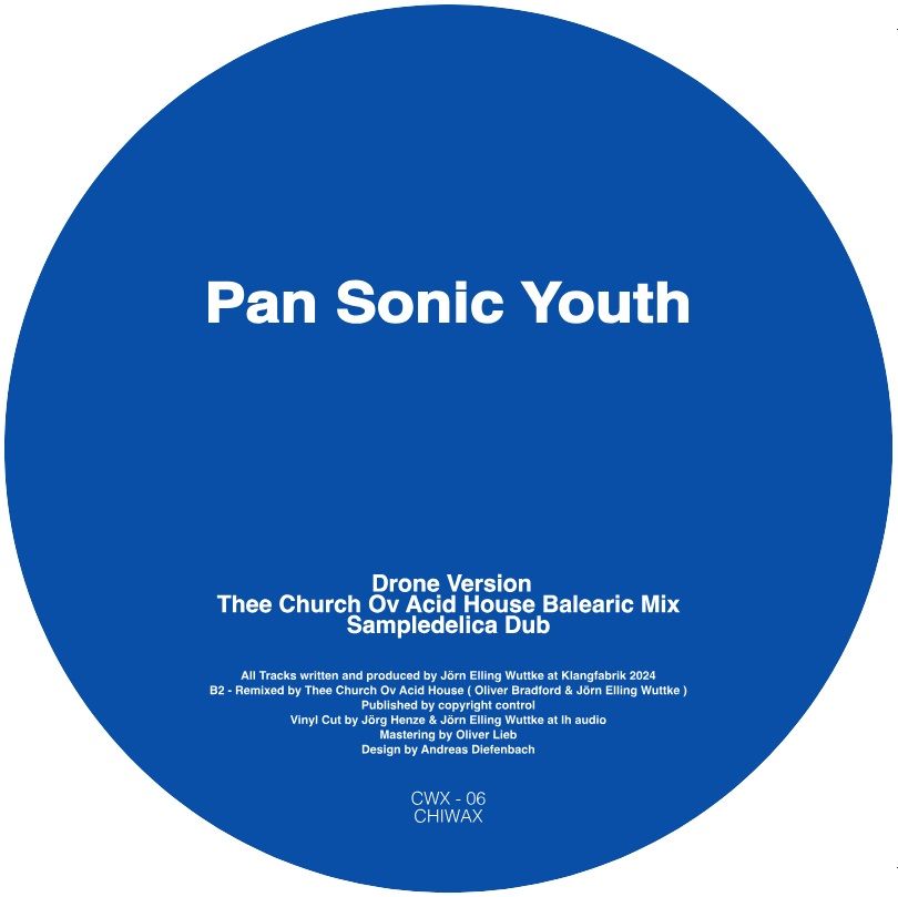 Jörn Elling Wuttke - Pan Sonic Youth | Chiwax (CWX-06) - 3