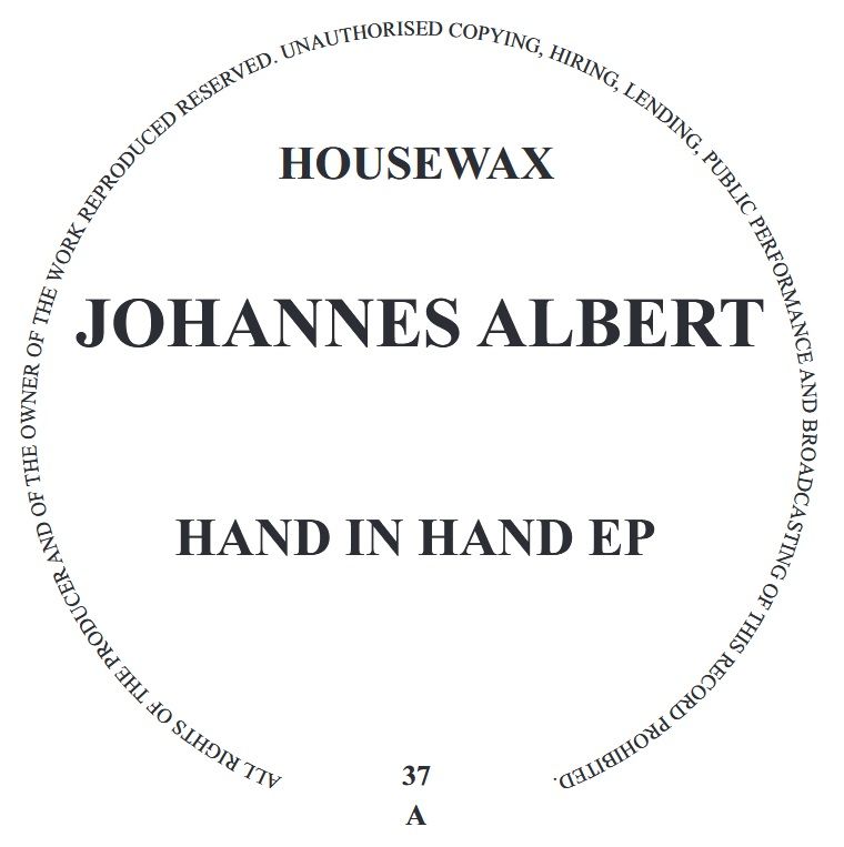 Johannes Albert - Hand In Hand EP | Housewax (HOUSEWAX037)