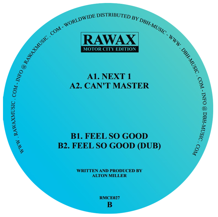 Alton Miller - Feels So Good | Rawax Motor City Edition (RMCE027) - 2 Alton Miller - Feels So Good | Rawax Motor City Edition (RMCE027) - 2