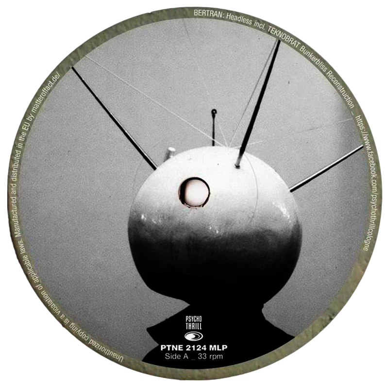 Bertran & Teknobrat - Headless | Psycho Thrill (PTNE 2124 MLP) Bertran & Teknobrat - Headless | Psycho Thrill (PTNE 2124 MLP)