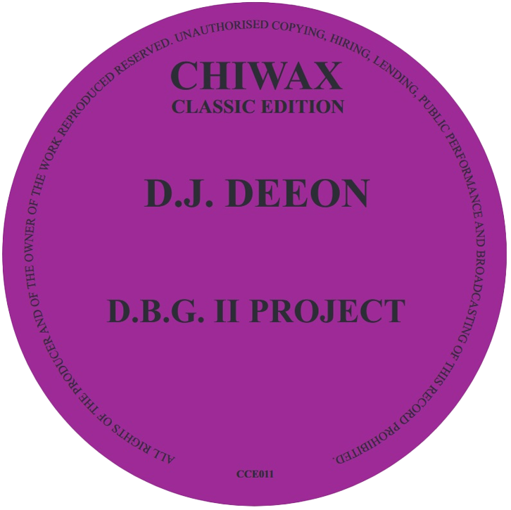 DJ Deeon - D.B.G. II Project | Chiwax Classic Edition (CCE011) DJ Deeon - D.B.G. II Project | Chiwax Classic Edition (CCE011)
