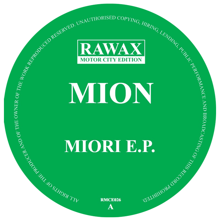 Mion - Miori EP | Rawax Motor City Edition (RMCE026)