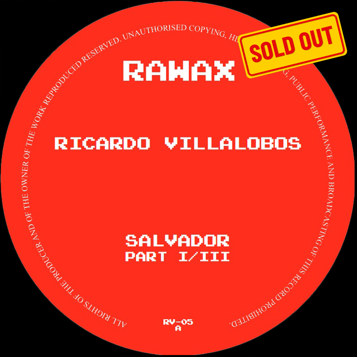 Ricardo Villalobos - Salvador Part I/III | Rawax (RV-05) - main