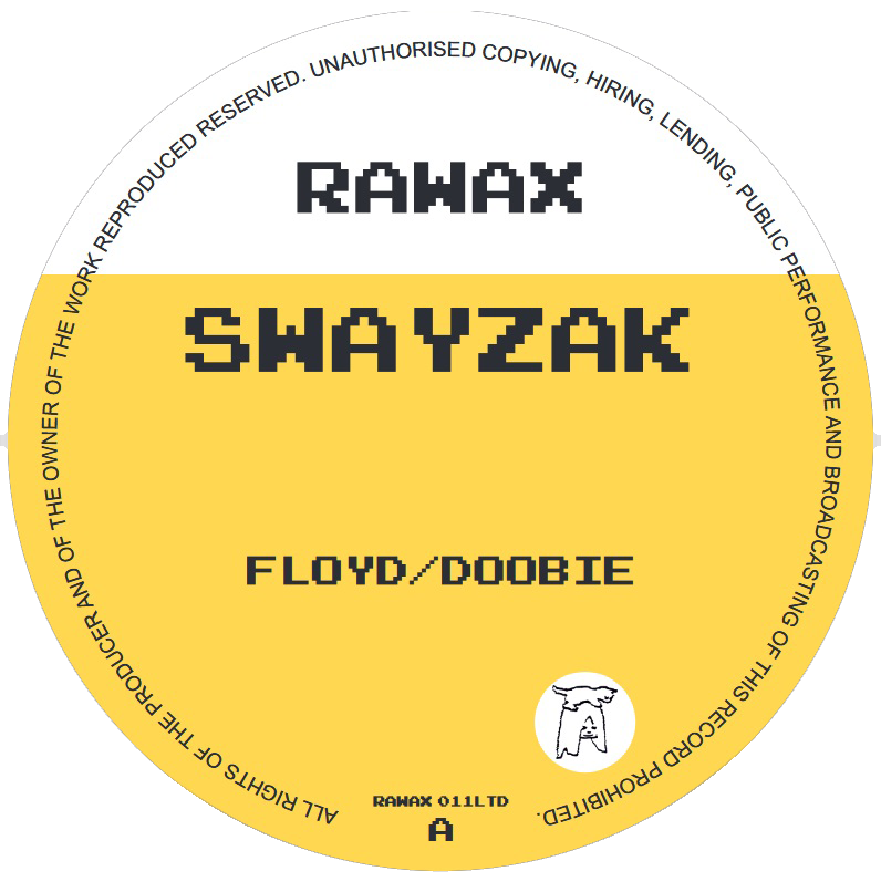 Swayzak - Floyd/ Doobie | Rawax (RAWAX 011LTD)