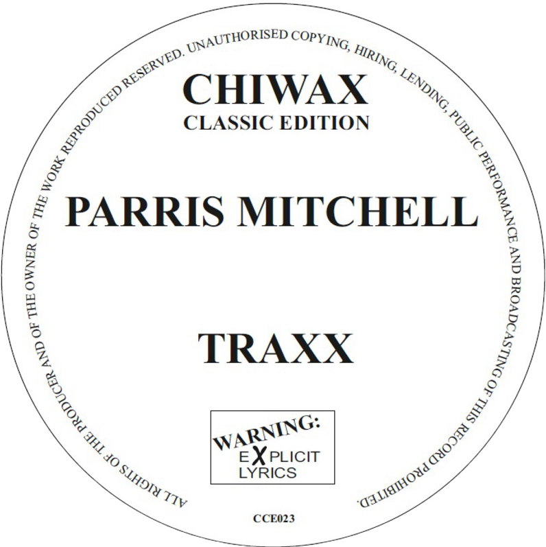 Parris Mitchell - Traxx | Chiwax Classic Edition (CCE023)