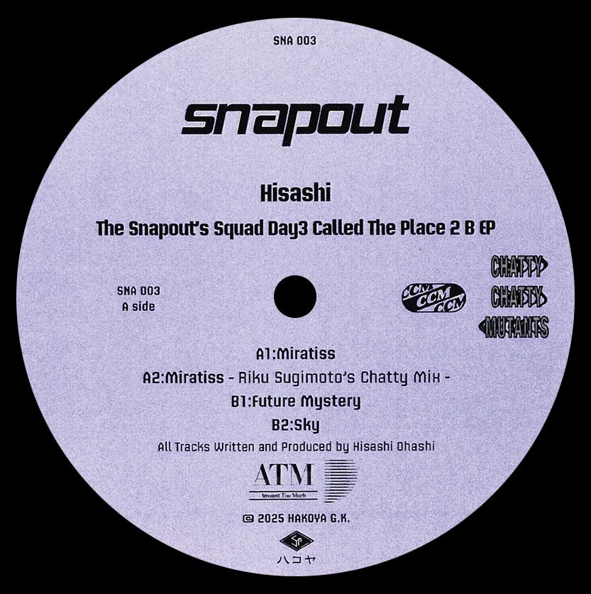 Hisashi - The Snapout's Squad Day3 called The Place 2 B | SNAPOUT (SNA003) - 2