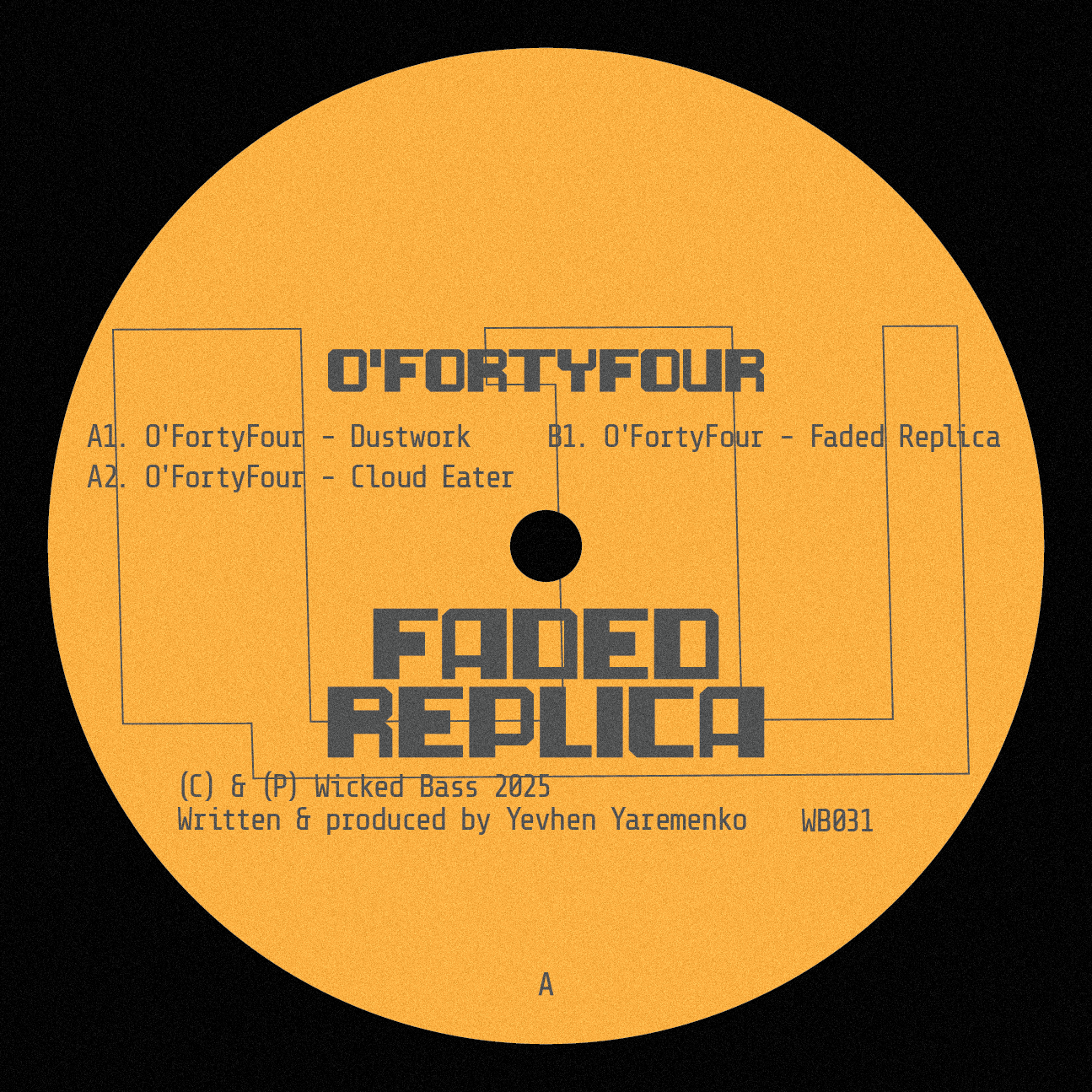 O’FourtyFour - Faded Replica | Wicked Bass (WB031) - main