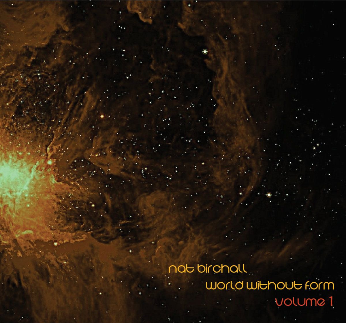 Nat Birchall - World Without Form volume 1 Special Edition | Ancient Archive of Sound (AAOS253) - main