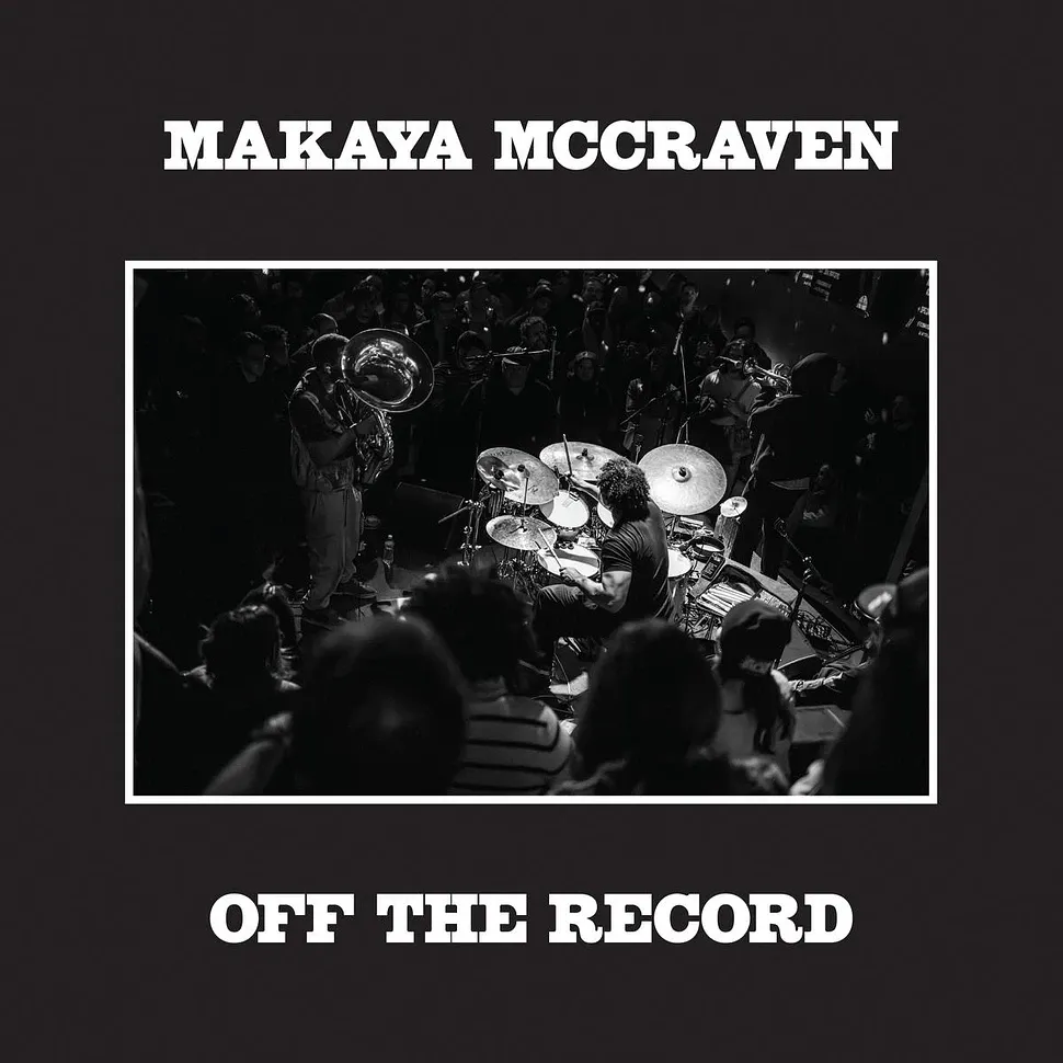 Makaya McCraven - Off The Record | International Anthem Recording Company () - main Makaya McCraven - Off The Record | International Anthem Recording Company () - main