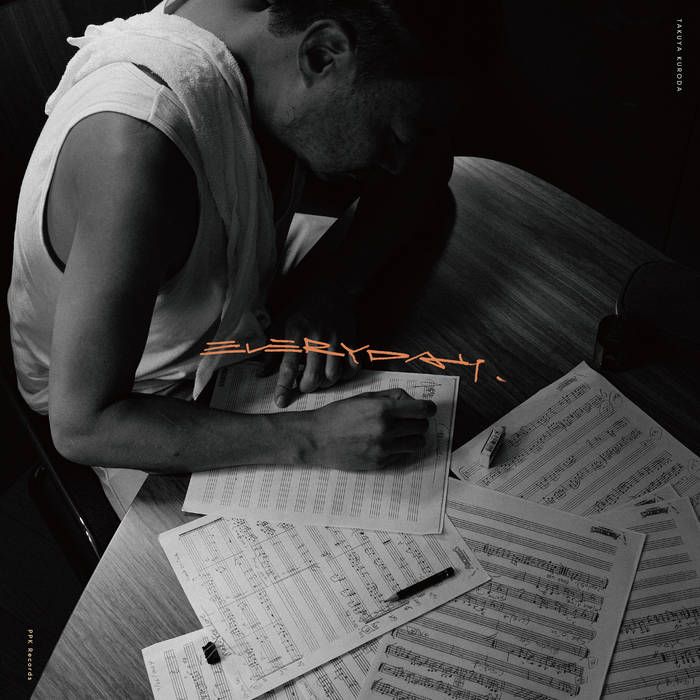 Takuya Kuroda - Everyday | PPK Records (PPKLP01) - main Takuya Kuroda - Everyday | PPK Records (PPKLP01) - main