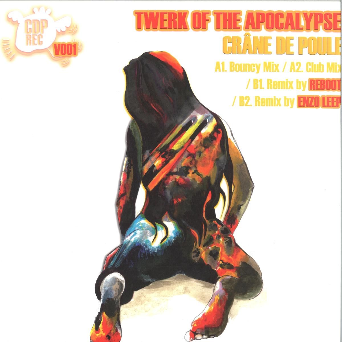 Crâne De Poule - Twerk Of The Apocalypse | CDP REC (CDPV001)
