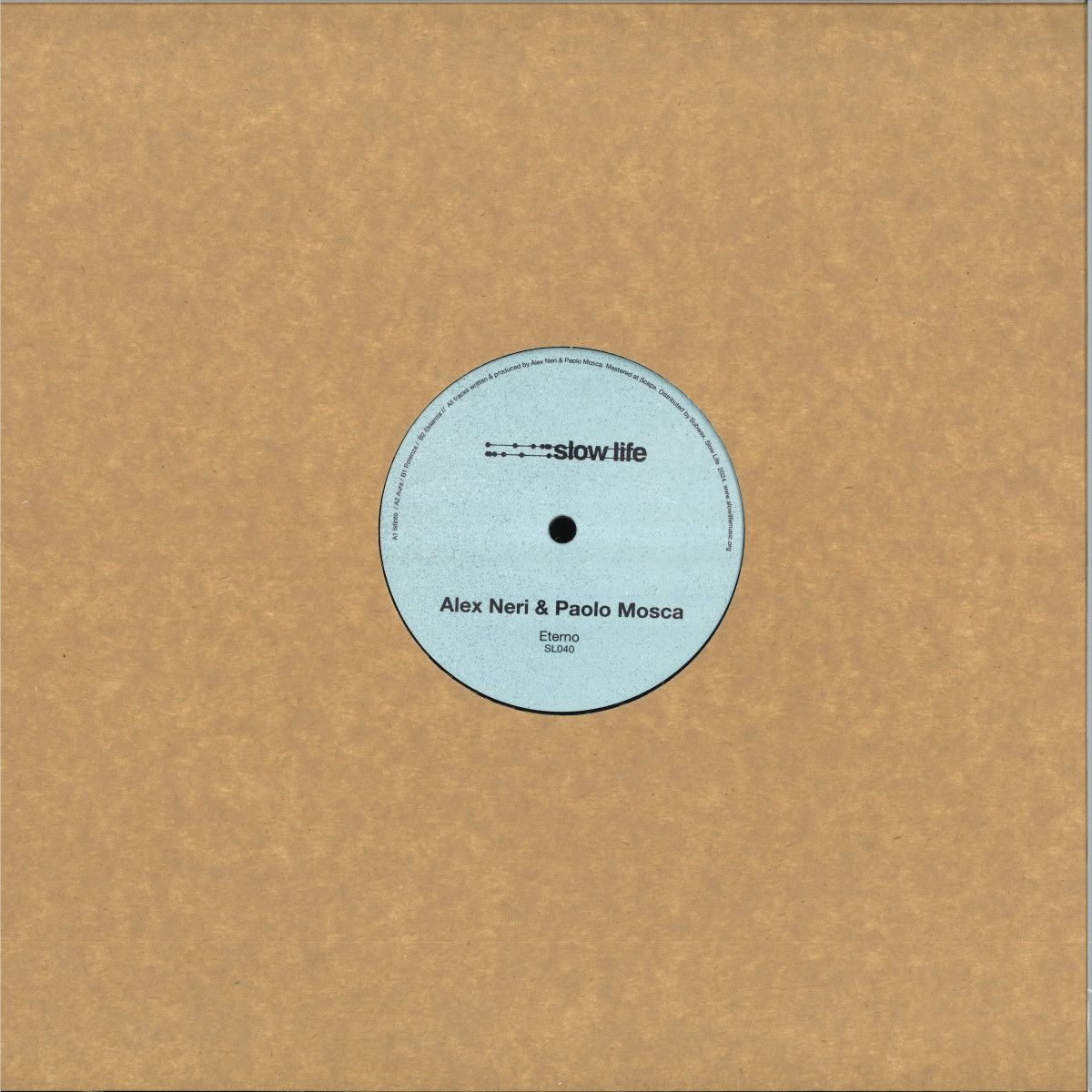 Alex Neri & Paolo Mosca - Eterno | Slow Life (SL040) - 2 Alex Neri & Paolo Mosca - Eterno | Slow Life (SL040) - 2