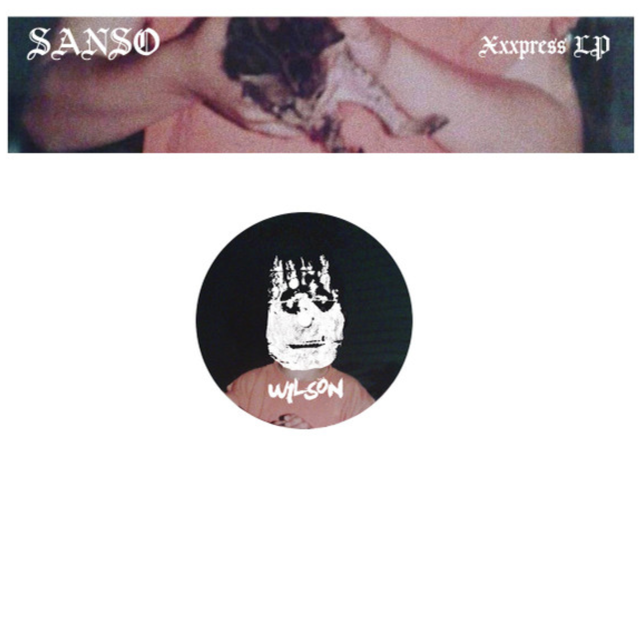 Sanso - Xxxpress | Wilson Records (WLS19)