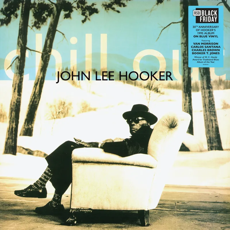 John Lee Hooker - Chill Out - Bf 2025 | BMG () - main
