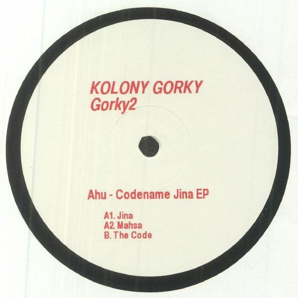 Ahu - Codename Jina EP | Kolony Gorky (Gorky2) - 2