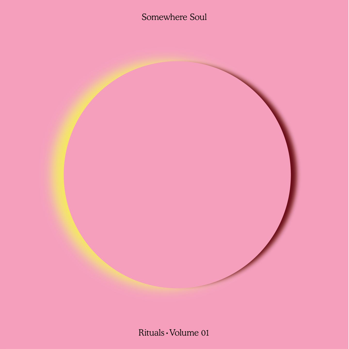 Somewhere Soul - Rituals Vol. 1 | RE:WARM (RE:WARMLP021)