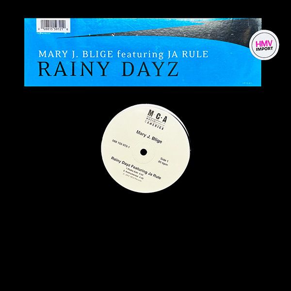 Mary J. Blige Featuring Ja Rule - Rainy Dayz | MCA Records (088 155 972-1)