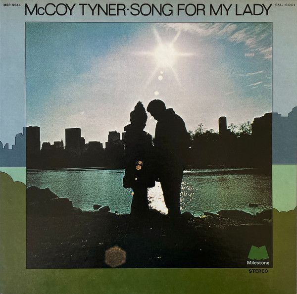 McCoy Tyner - Song For My Lady | Milestone (SMJ-6001) McCoy Tyner - Song For My Lady | Milestone (SMJ-6001)