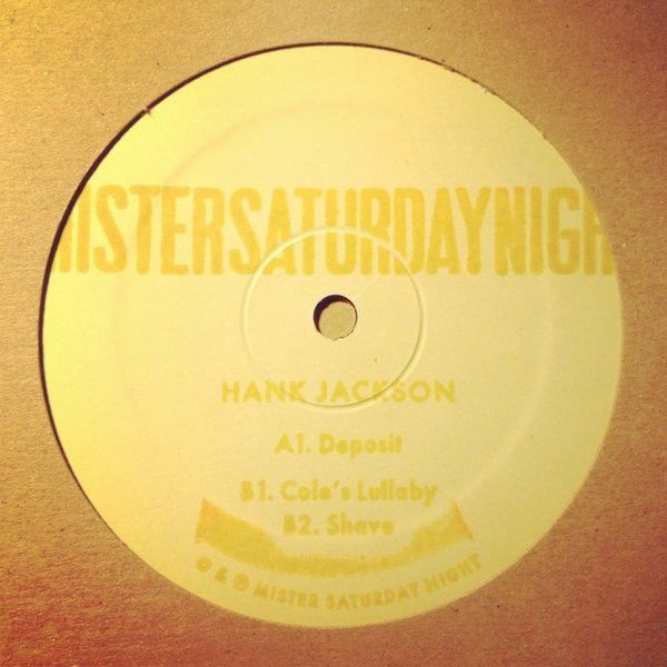 Hank Jackson - Deposit | Mister Saturday Night Records (MSN006)