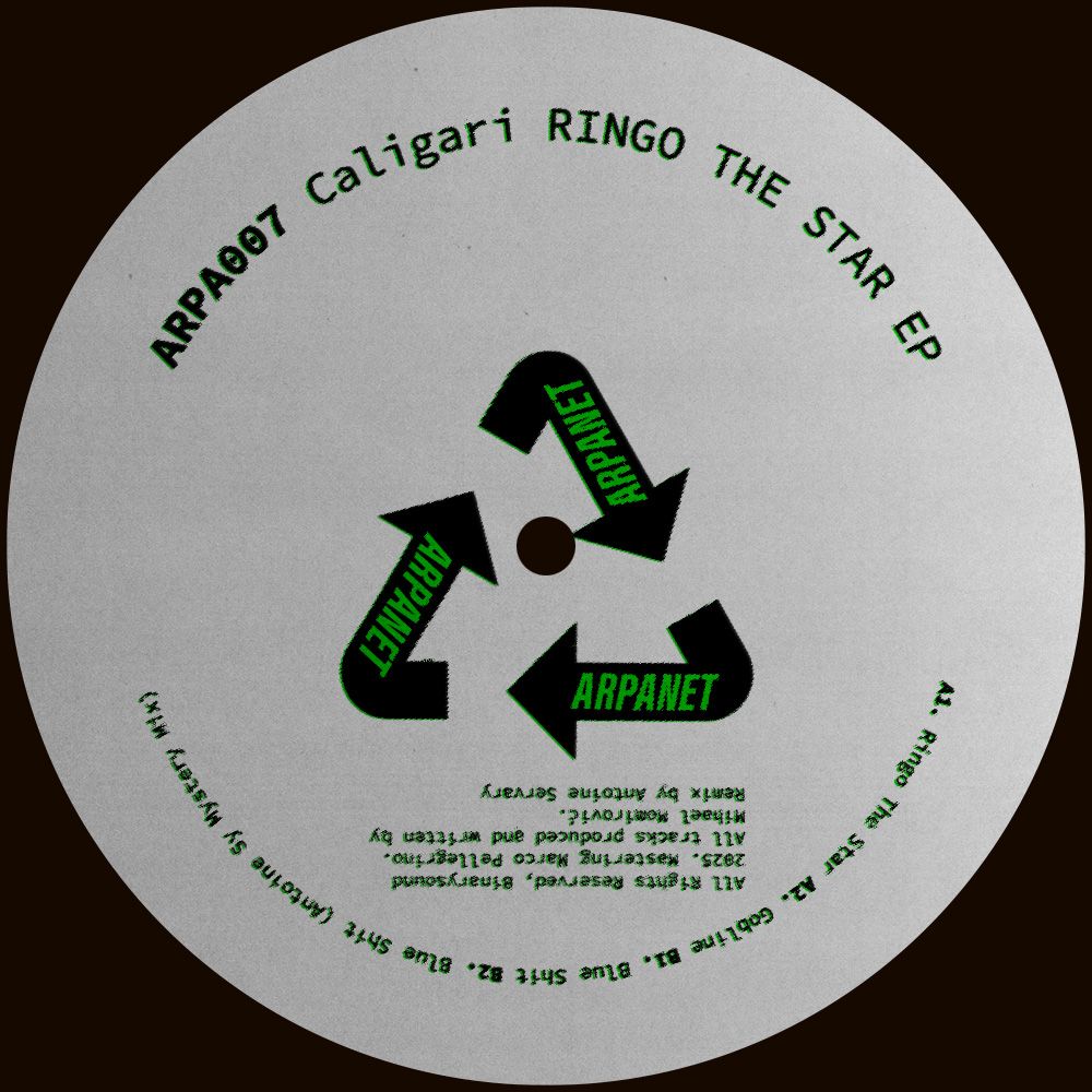 Caligari - Ringo The Star EP | Arpanet (ARPA007) - 2