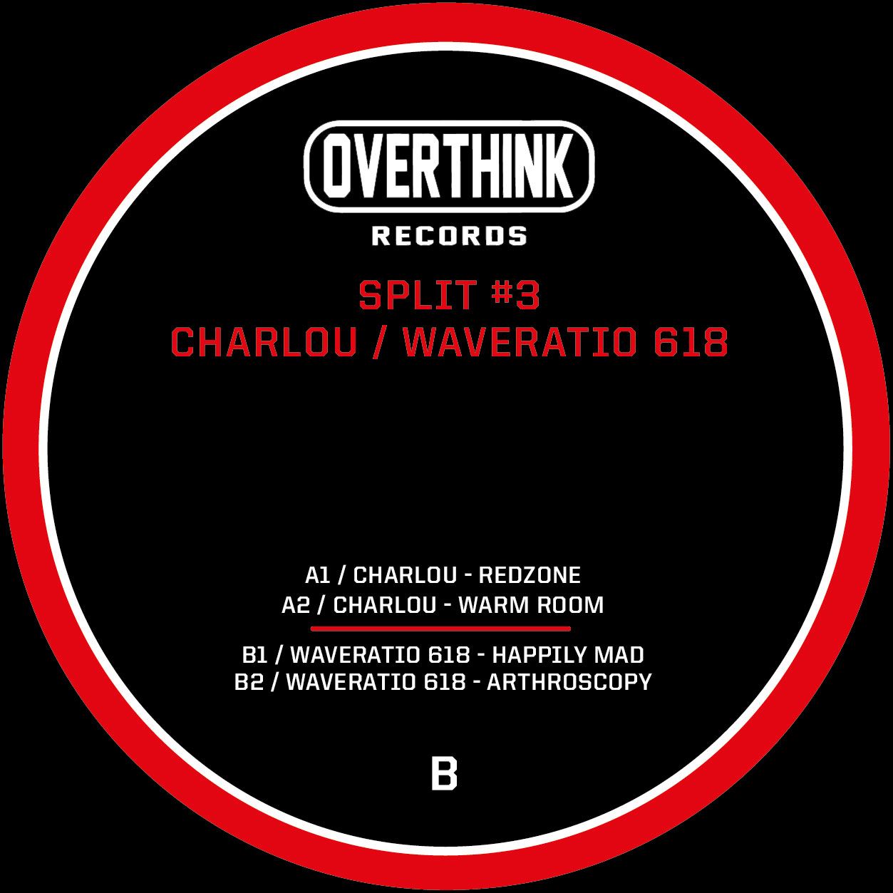Charlou  &  Waveratio 618 - Split #3 | Overthink (OTH009) - 2
