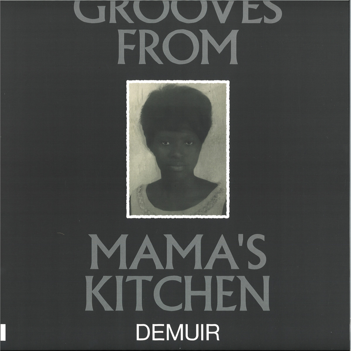 Demuir - Grooves From Mama's Kitchen | Purveyor Underground Limited (PUL008)