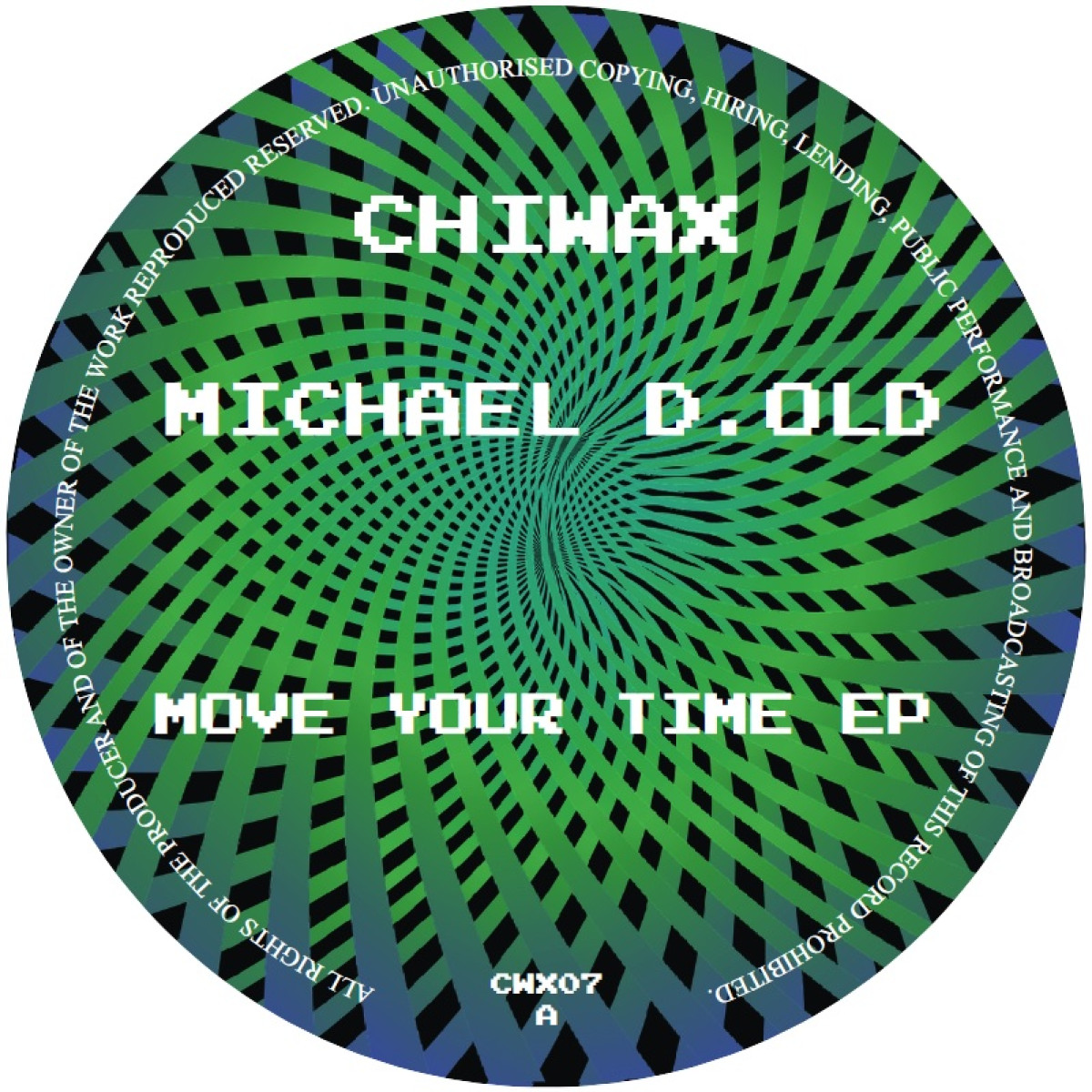 Michael d. Old - Move Your Time EP | Chiwax (CWX07)