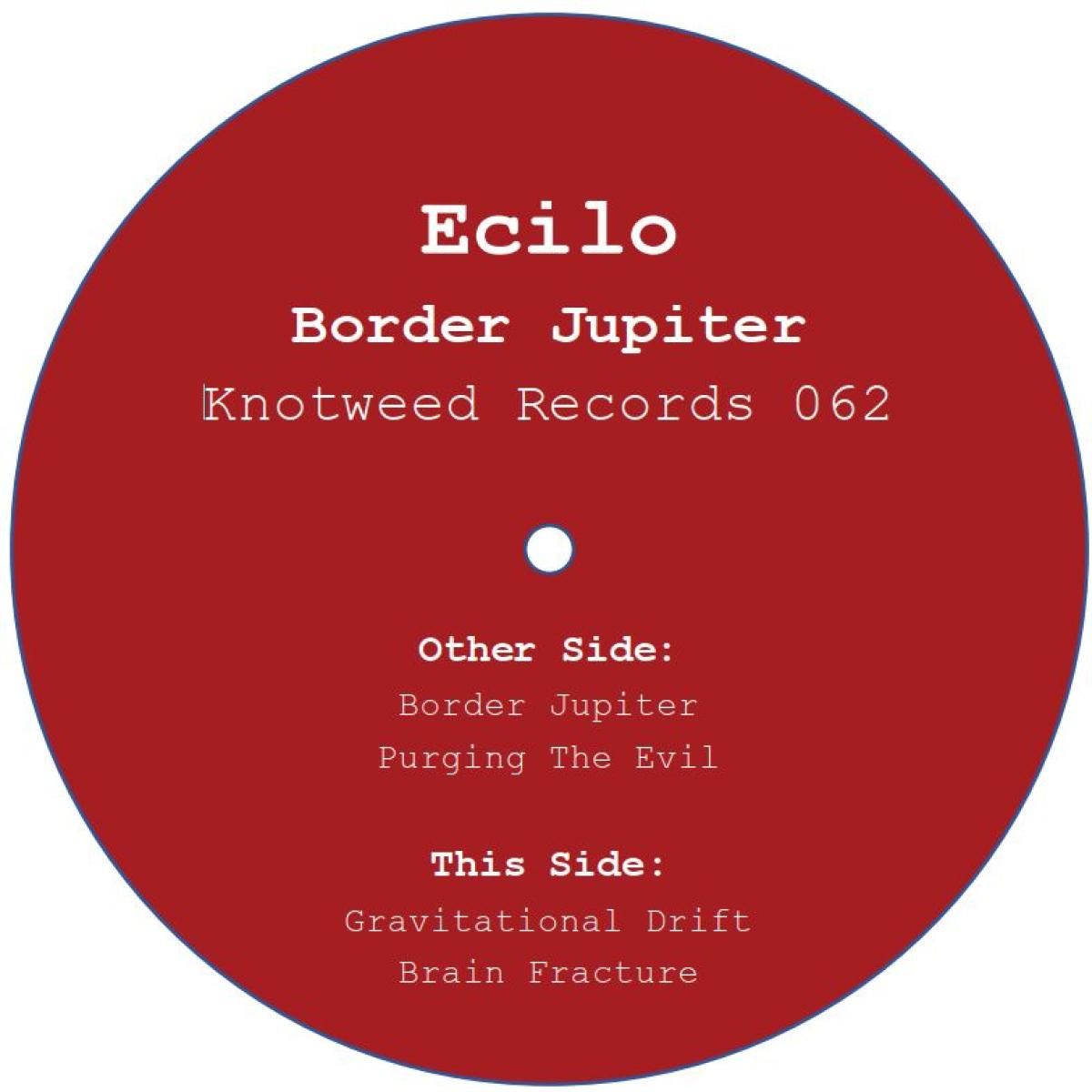 Ecilo - Border Jupiter | Knotweed Records (KW062) - 2 Ecilo - Border Jupiter | Knotweed Records (KW062) - 2