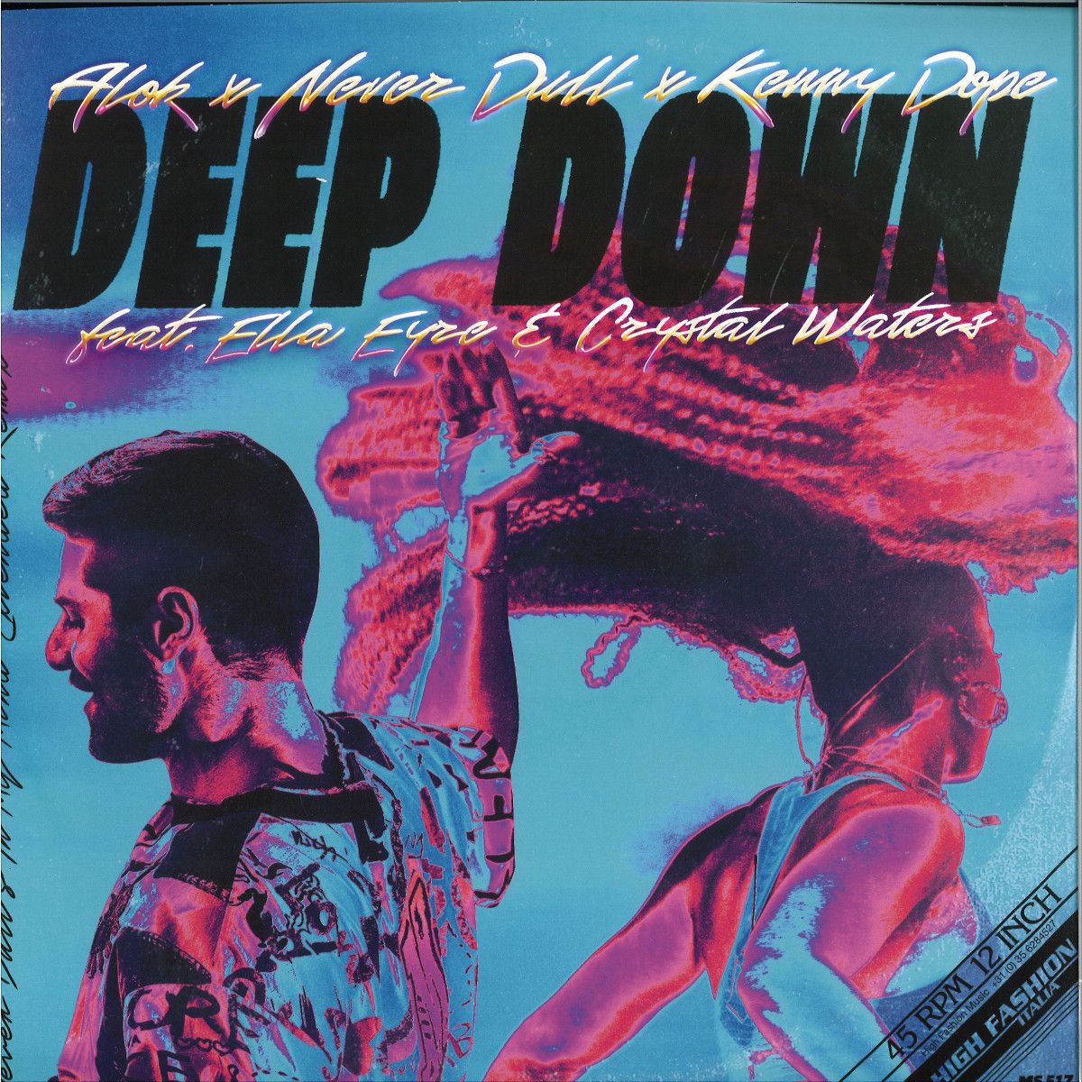 Alok x Never Dull x Kenny "Dope" Gonzalez feat. Ella Eyre & Crystal Waters - Deep Down | High Fashion Music (MS 517)