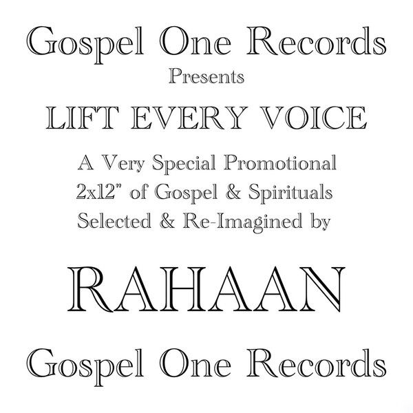 Rahaan - Lift Every Voice | Gospel One Records (GOSPEL1) Rahaan - Lift Every Voice | Gospel One Records (GOSPEL1)