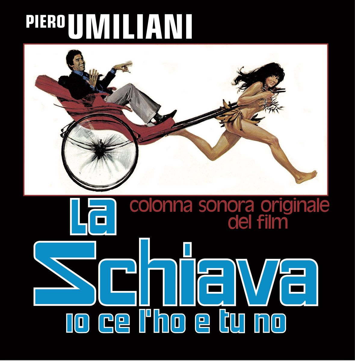 Piero Umiliani - La Schiava Io Ce L'Ho E Tu No | Four Flies Records (FLIES 29) Piero Umiliani - La Schiava Io Ce L'Ho E Tu No | Four Flies Records (FLIES 29)