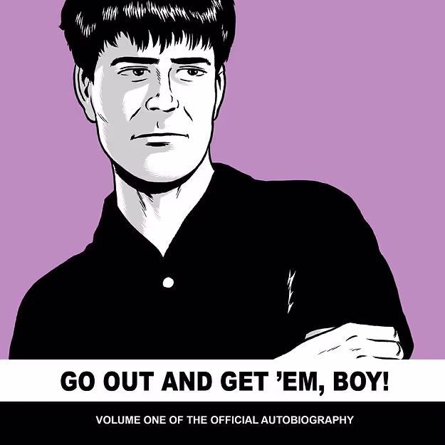 David Lewis Gedge - Go Out And Get 'Em, Boy! Tales From The Wedding Present: Vol One