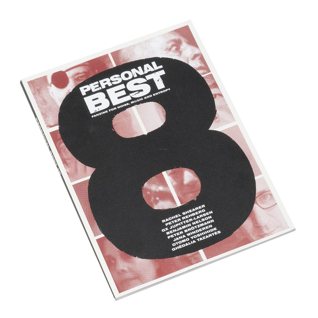 Personal Best #8 - Fanzine for noise, music and entropy