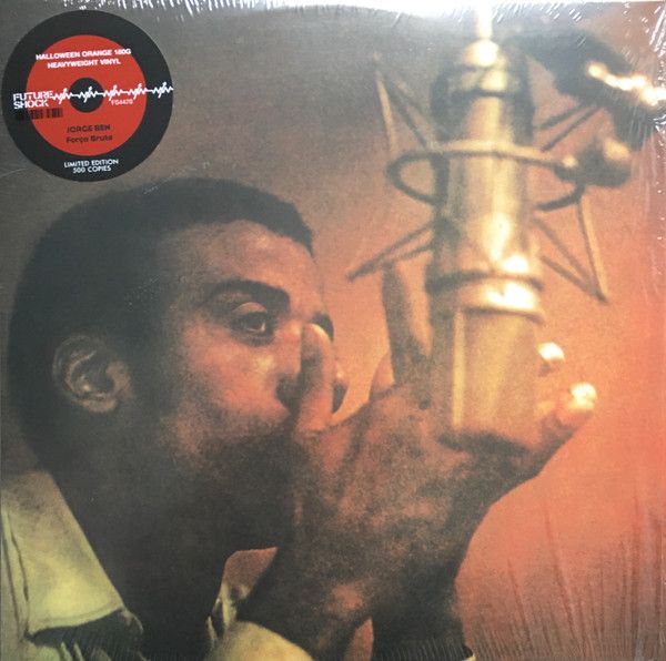 Jorge Ben - Fôrça Bruta | Future Shock (FS4470) Jorge Ben - Fôrça Bruta | Future Shock (FS4470)