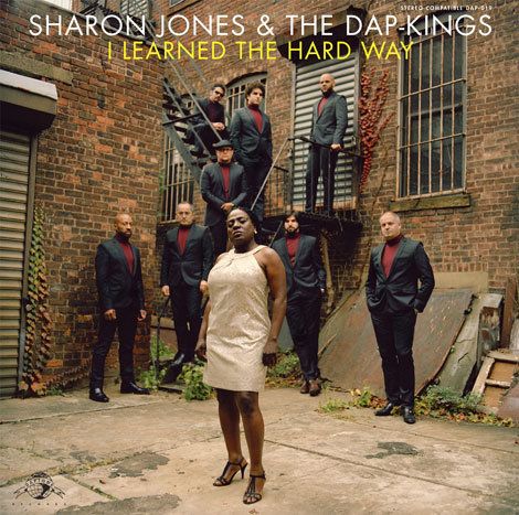 Sharon Jones & The Dap-Kings - I Learned The Hard Way | Daptone Records (DAP-019) Sharon Jones & The Dap-Kings - I Learned The Hard Way | Daptone Records (DAP-019)