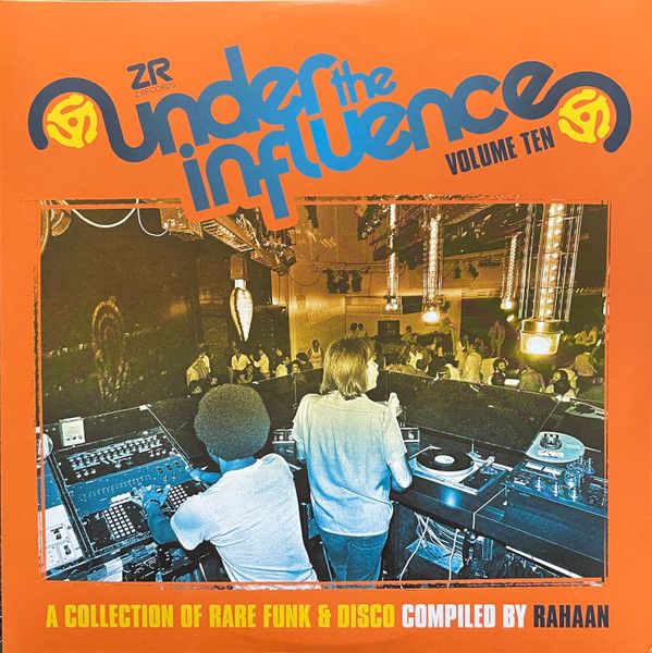 Rahaan - Under The Influence Volume Ten (A Collection Of Rare Funk & Disco) | Z Records (ZEDDLP057)