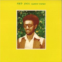 Dawit Yifru - Dawit Yifru | Muzikawi (MUZLP001)