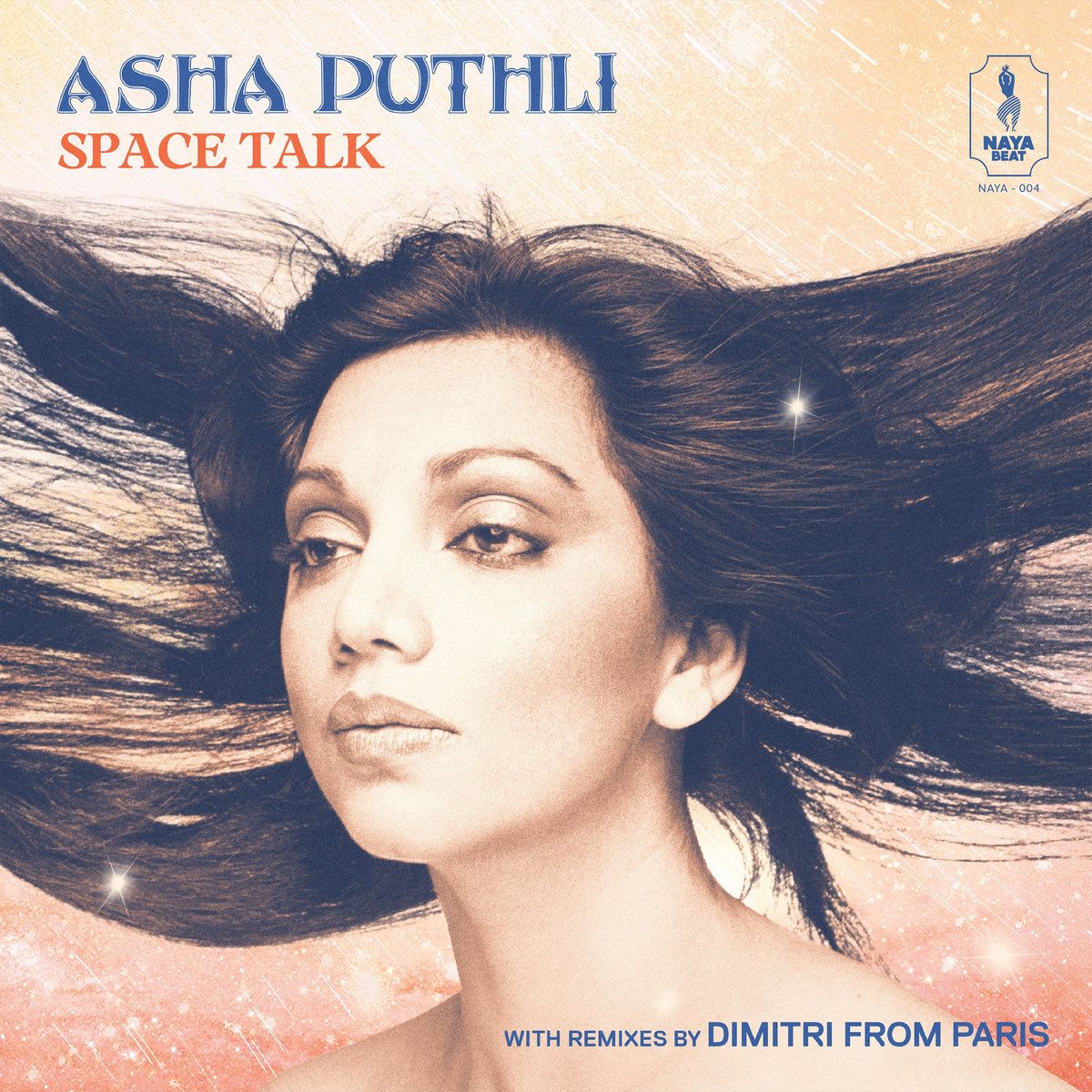 Asha Puthli - Space Talk (With Remixes By Dimitri From Paris) | Naya Beat Records (NAYA-004)