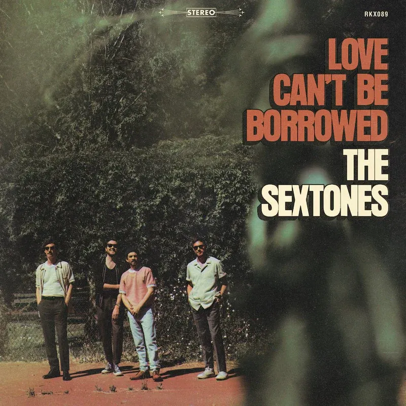 The Sextones - Love Can't Be Borrowed | Record Kicks (RKX089) The Sextones - Love Can't Be Borrowed | Record Kicks (RKX089)
